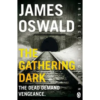 Beletrie pro dospělé The Gathering Dark - James Oswald [EN] (2018, Brožovaná, Penguin Books Ltd)