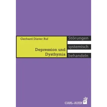 Depression und Dysthymia - Ruf, Gerhard D.