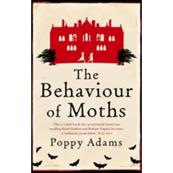 The Behaviour Of Moths - Poppy Adams
