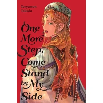 One More Step, Come Stand by My Side - Takeda, Toryumon