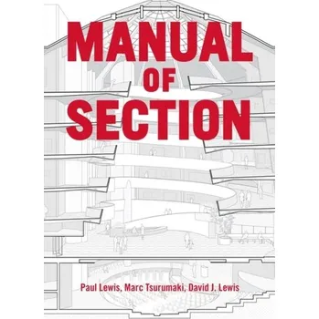 Umění Manual of Section - Lewis, Paul
