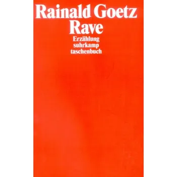Rave - Goetz, Rainald [DE] (2001, Brožovaná, Suhrkamp)