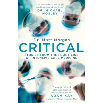Literární biografie Critical - Morgan, Dr Matt [EN] (2020, Brožovaná, Simon & Schuster Ltd)