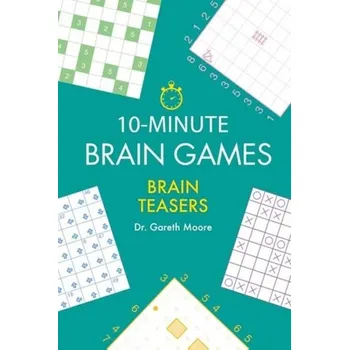10-Minute Brain Games - Gareth Moore
