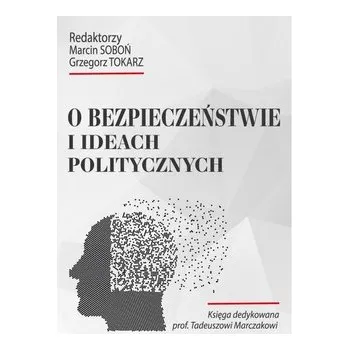 Příroda O bezpieczeństwie i ideach politycznych - praca zbiorowa