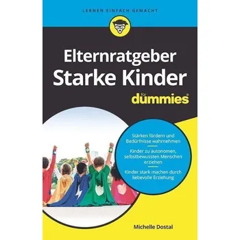 Osobní rozvoj Elternratgeber starke Kinder für Dummies - Dostal, Michelle