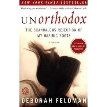 Literární biografie Unorthodox - Feldman, Deborah