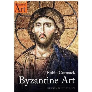 Kniha Byzantine Art - Cormack, Robin