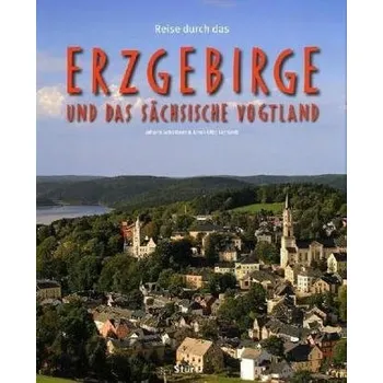 Cestování Reise durch das Erzgebirge und das Sächsische Vogtland - Scheibner, Johann