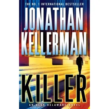 Killer (Alex Delaware series, Book 29) - Jonathan Kellerman