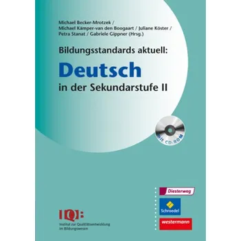 Německý jazyk Bildungsstandards aktuell: Deutsch in der Sekundarstufe II, m. CD-ROM - Becker-Mrotzek, Michael