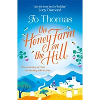 The Honey Farm on the Hill - Thomas, Jo
