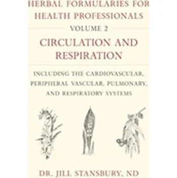Herbal Formularies for Health Professionals, Volume 2 - Stansbury, Jill