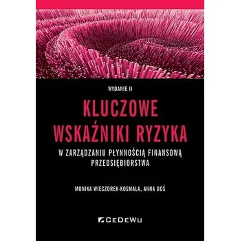Kluczowe wskaźniki ryzyka w zarządzaniu płynnością - Monika Wieczorek