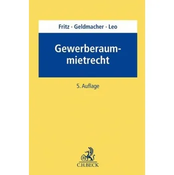 Gewerberaummietrecht - Fritz, Jürgen