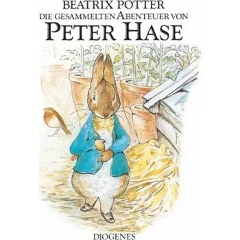 Pohádka Die gesammelten Abenteuer von Peter Hase - Beatrix Potter