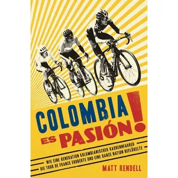 Colombia Es Pasión! - Rendell, Matt