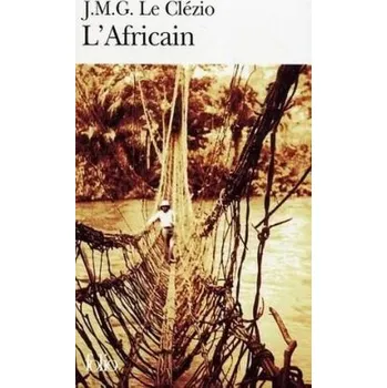 Literární biografie L' Africain - Le Clézio, Jean-Marie G.