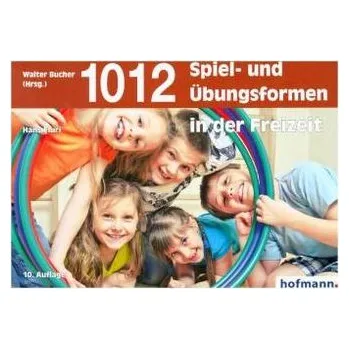 1012 Spiel- und Übungsformen in der Freizeit - Fluri, Hans
