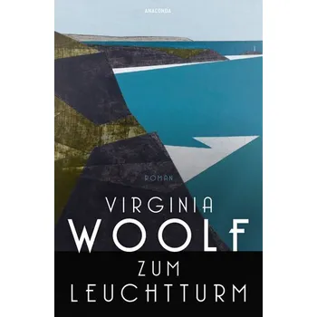 Zum Leuchtturm. Roman - Virginia Woolf