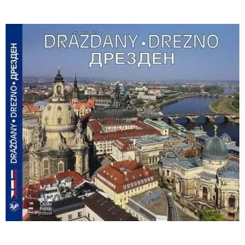 Cestování Drazdany a udoli labe. Drezno i dolina laby. Barockstadt Dresden und das Elbtal, tschechisch-polnisch-russische Ausgabe - Brühl, Christine Gräfin von