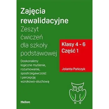 Cizojazyčná kniha Zajęcia rewalidacyjne. Zeszyt ćw. SP kl. 4-6 cz.1 - Jolanta Pańczyk