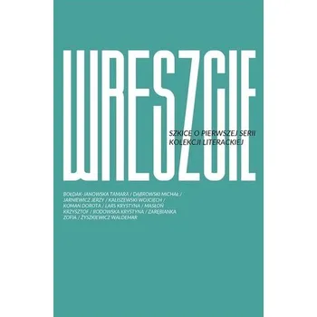 Pohádka Wreszcie! Szkice o pierwszej serii Kolekcji... - praca zbiorowa