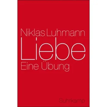 Liebe - Niklas Luhmann