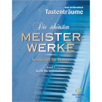 Die schönsten Meisterwerke, für Klavier. Bd.1 - Terzibaschitsch, Anne