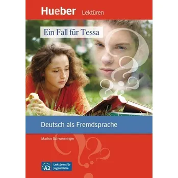 Německý jazyk Ein Fall für Tessa - Schwenninger, Marion