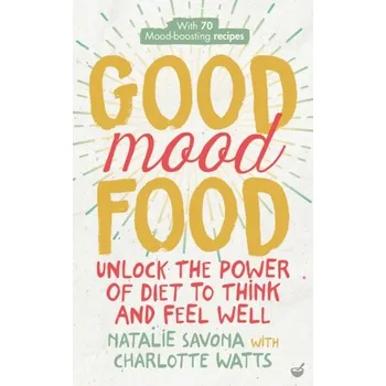 Good Mood Food - Charlotte Watts