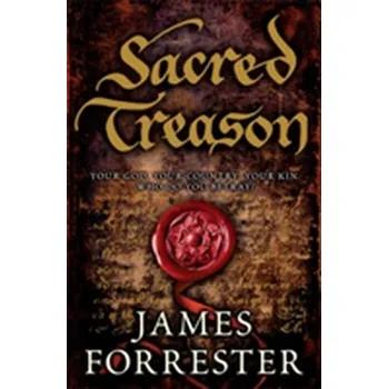 Sacred Treason - James Forrester