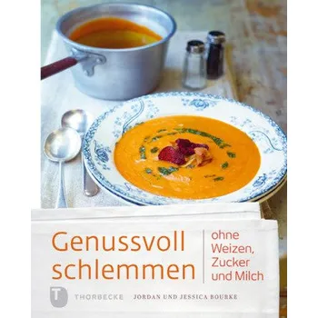 Genussvoll schlemmen ohne Weizen, Zucker und Milch - Bourke, Jordan