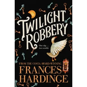 Twilight Robbery - Hardinge Frances