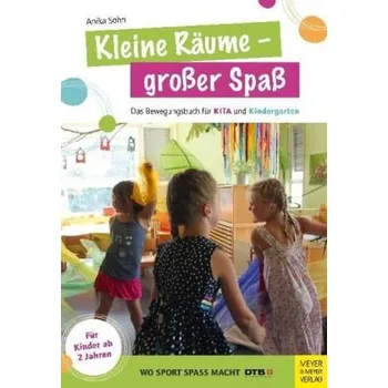 Kleine Räume - großer Spaß - Sohn, Anika