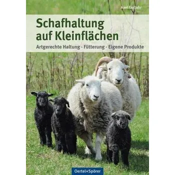 Schafhaltung auf Kleinflächen - Axel Gutjahr