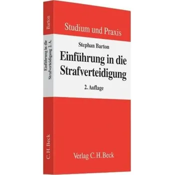 Einführung in die Strafverteidigung - Barton, Stephan