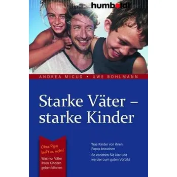 Starke Väter - starke Kinder - Micus, Andrea
