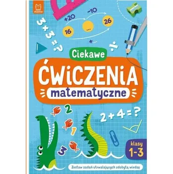 Ciekawe ćwiczenia matematyczne. Klasy 1-3 - Michalec Bogusław