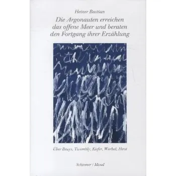 Die Argonauten erreichen das offene Meer und beraten den Fortgang ihrer Erzählung - Bastian, Heiner