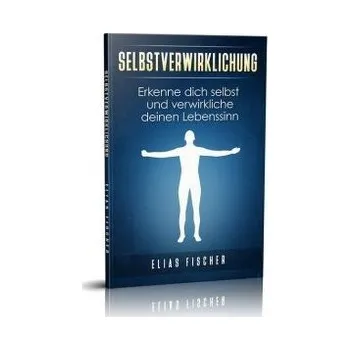 Selbstverwirklichung - Elias, Fischer