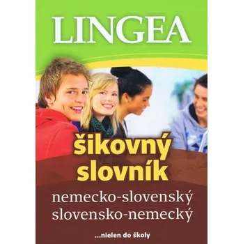 Cizí jazyk LINGEA Nemecko-slovenský, slovensko-nemecký šikovný slovník-5.vydanie