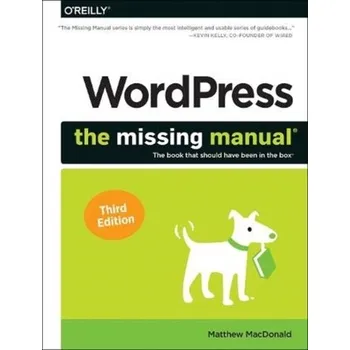 Technika Wordpress: The Missing Manual - Matthew MacDonald