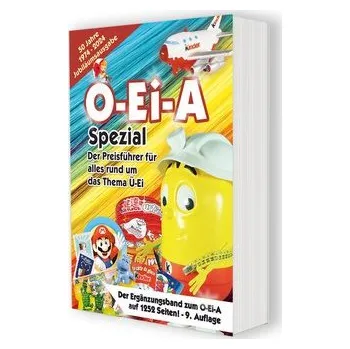 O-Ei-A Spezial (9. Auflage) - Der Preisführer für alles rund um das Thema Ü-Ei - Feiler, André