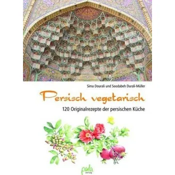 Persisch vegetarisch - Dourali, Sima