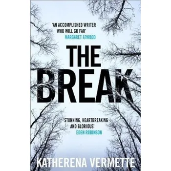 The Break - Vermette, Katherena [EN] (2018, Brožovaná / brožovaná, Atlantic Books)