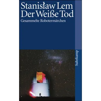 Der weiße Tod - Lem, Stanislaw