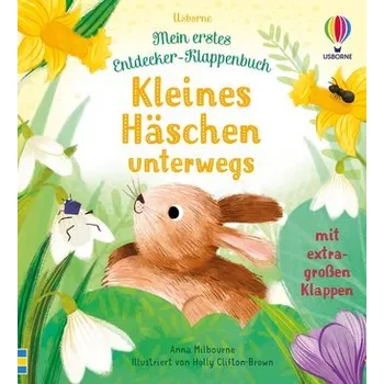 První čtění Mein erstes Entdecker-Klappenbuch: Kleines Häschen unterwegs - Anna Milbourne