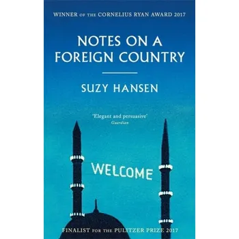 Literární biografie Notes on a Foreign Country - Hansen, Suzy [EN] (2019, Taschenbuch, Little, Brown Book Group)