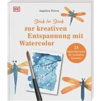 Encyklopedie Strich für Strich zur kreativen Entspannung mit Watercolor - Torres, Angelica